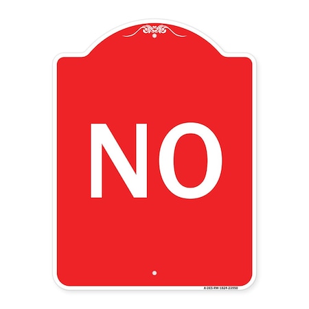 Signmission Designer Series Sign-No, Red & White Aluminum Architectural Sign, 18" x 24", RW-1824-23550 A-DES-RW-1824-23550